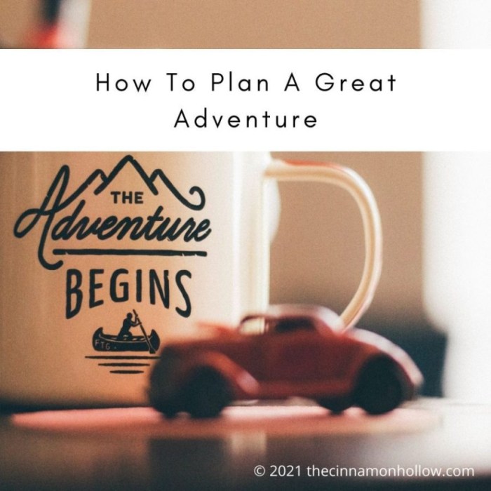Adventure planning 101 how to plan an adventure – Artofit
