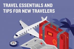 Travel Essentials for New Travelers – Top 12 Travel Tips for Allied ...
